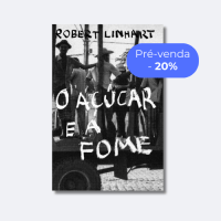 O açúcar e a fome: pesquisa nas regiões açucareiras do Nordeste Brasileiro