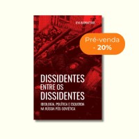 Dissidentes entre os dissidentes